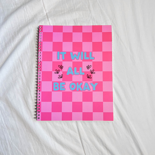 It Will Be Okay Spiral Notebook