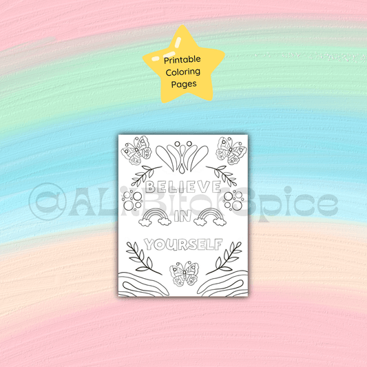 Believe in Yourself Coloring Page - ALilBitOfSpice