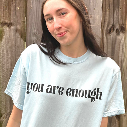 Eres suficiente - Camiseta Comfort Colors